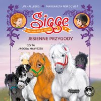 Sigge i przyjaciele ze stajni. Jesienne przygody - Lin Hallberg - audiobook