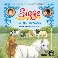 Sigge i przyjaciele ze stajni. Letnie przygody - Lin Hallberg - audiobook
