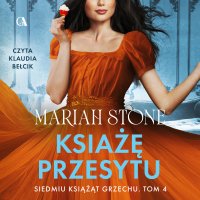 Książę Przesytu. Tom 4 - Mariah Stone - audiobook