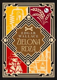 Zielona rdza - Edgar Wallace - ebook