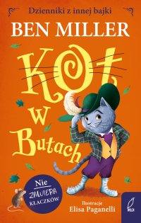 Kot w Butach. Dzienniki z innej bajki - Ben Miller - ebook