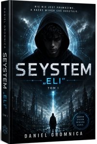 SYSTEM - "ELI" - Daniel Gromnica - ebook