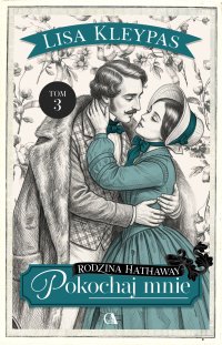 Pokochaj mnie. Tom 3 - Lisa Kleypas - ebook