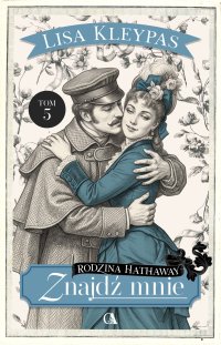 Znajdź mnie. Tom 5 - Lisa Kleypas - ebook