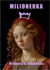 Milionerka - Manuela Gretkowska - ebook