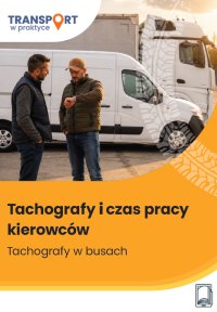 Tachografy i czas pracy kierowców. Tachografy w busach - Adam Janus - ebook