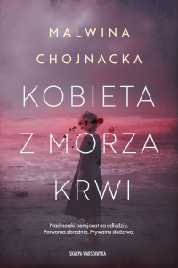 Kobieta z morza krwi - Malwina Chojnacka - ebook