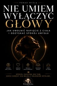 NIE UMIEM WYŁĄCZYĆ GŁOWY - Paula Bartkowiak - ebook