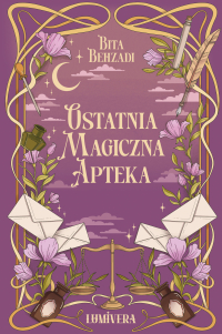 Ostatnia magiczna apteka - Bita Behzadi - ebook