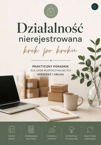 Działalność nierejestrowana krok po kroku - Agnieszka Kamińska - ebook