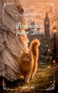 Pragnienia Panny Julii - Weronika Banasik - ebook