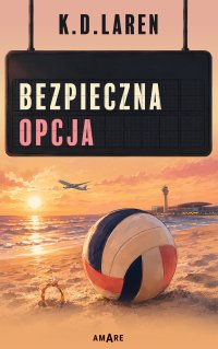 Bezpieczna opcja - K.D. Laren - ebook