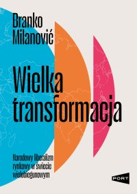 Wielka transformacja - Branko Milanović - ebook