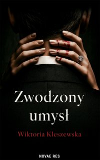 Zwodzony umysł - Wiktoria Kleszewska - ebook