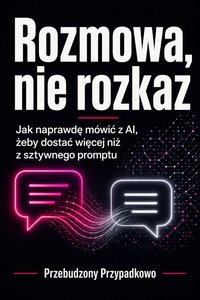 Mamo, ChatGPT zrobił mi pracę domową - Przebudzony Przypadkowo - ebook