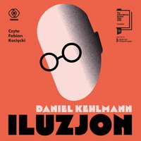 Iluzjon - Daniel Kehlmann - audiobook