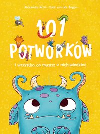 101 potworków i wszystko, co musisz o nich wiedzieć - Ruby van der Bogen - ebook