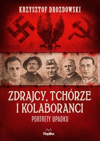 Zdrajcy, tchórze i kolaboranci - Krzysztof Drozdowski - ebook