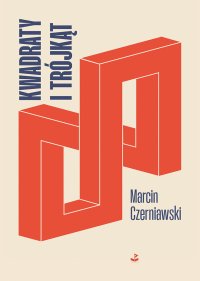 Kwadraty i trójkąt - Marcin Czerniawski - ebook