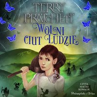 Wolni Ciut Ludzie - Terry Pratchett - audiobook