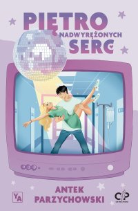 Piętro nadwyrężonych serc - Antek Parzychowski - ebook