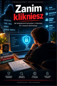 Zanim klikniesz - Przebudzony Przypadkowo - ebook