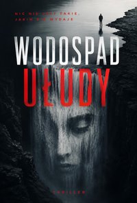Wodospad ułudy - Bruno Błoński - ebook