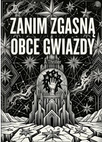Zanim zgasną obce gwiazdy - Bruno Błoński - ebook