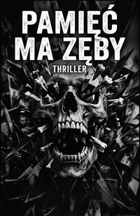 Pamięć ma zęby - Bruno Błoński - ebook
