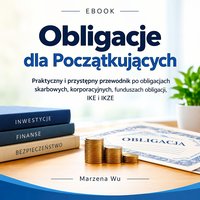 Obligacje dla Początkujących - Marzena Wu - ebook