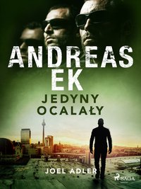 Jedyny ocalały - Andreas Ek - ebook