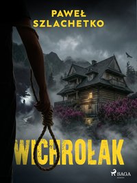 Wichrołak - Paweł Szlachetko - ebook