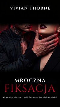 Mroczna Fiksacja - Vivian Thorne - ebook