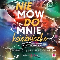 Nie mów do mnie "księżniczko" - Gosia Lisińska - audiobook
