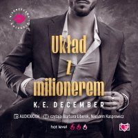 Układ z milionerem. Niegrzeczna Kolekcja - K.E. December - audiobook