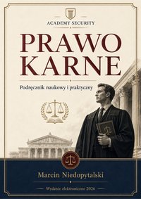 Prawo karne. Podręcznik naukowy i praktyczny - Marcin Niedopytalski - ebook