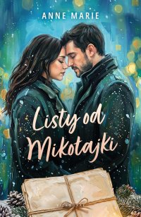 Listy od Mikołajki - Anne Marie - ebook