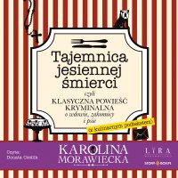 Tajemnica jesiennej śmierci - Karolina Morawiecka - audiobook