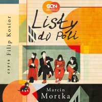 Listy do Poli - Marcin Mortka - audiobook