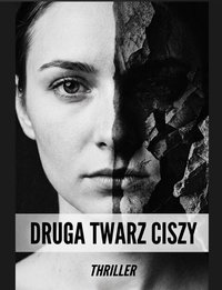 Druga twarz ciszy - Bruno Błoński - ebook