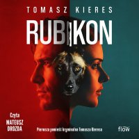 Rubikon - Tomasz Kieres - audiobook