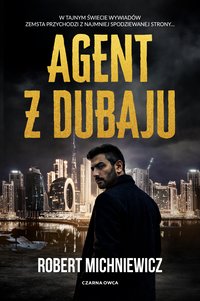 Agent z Dubaju - Robert Michniewicz - ebook