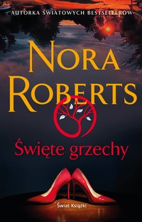 Święte grzechy - Nora Roberts - audiobook