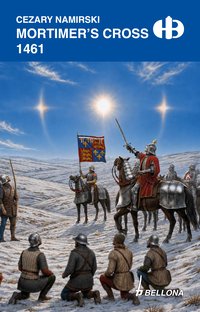 Mortimer's Cross 1461 - Cezary Namirski - ebook
