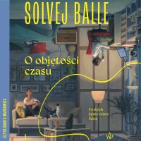 O objętości czasu 1 - Solvej Balle - audiobook