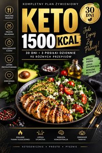KETO 1500 KCAL GOTOWA DIETA NA 30 DNI 90 RÓŻNYCH PRZEPISÓW - Radosław Sołtys - ebook