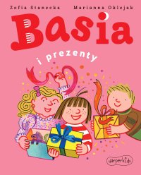 Basia i prezenty - Zofia Stanecka - ebook