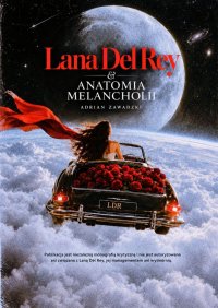 Lana Del Rey i anatomia melancholii - Adrian Zawadzki - ebook