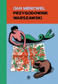 Przygodownik warszawski - Jan Mencwel - ebook
