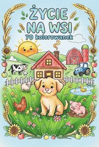Życie na wsi 70 kolorowanek - Katarzyna Panek - ebook